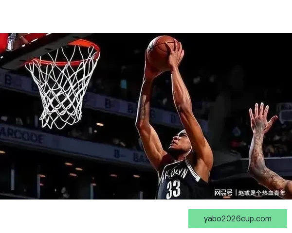 克拉克斯顿难破尼克斯连败纪录唐斯纽约对篮网保持不败